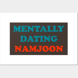 mentally dating BTS Namjoon typography Posters and Art